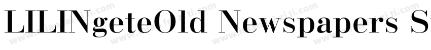 LILINgeteOld Newspapers Sung字体转换